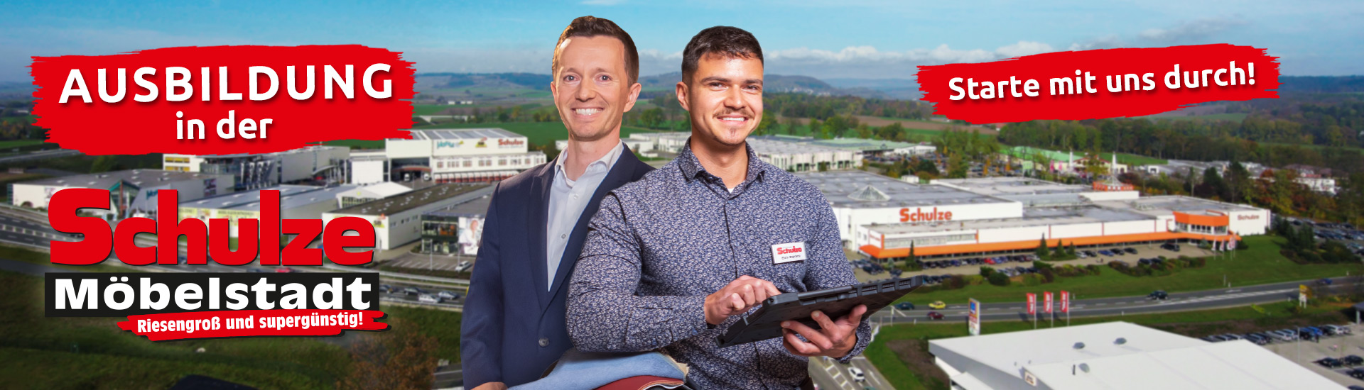 Ausbildung in der Schulze Möbelstadt. Starte mit uns durch.